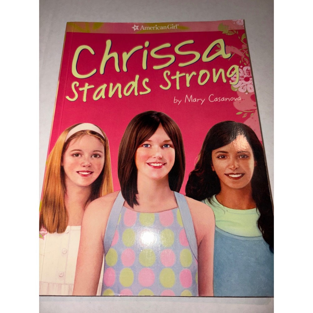 American Girl: Chrissa Stands Strong Book -‎ Mary Casanova - Kids Chapter